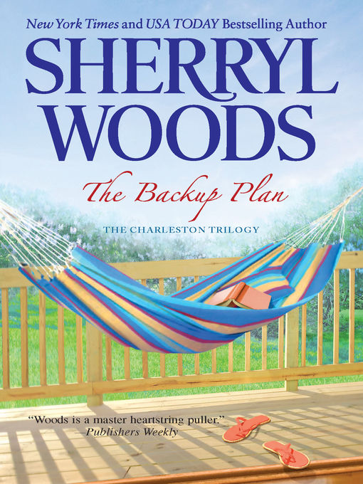 Title details for The Backup Plan by SHERRYL  WOODS - Available